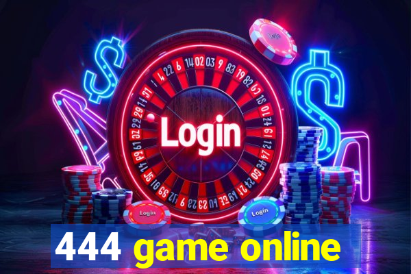 444 game online